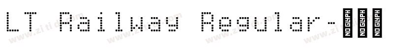 LT Railway Regular字体转换